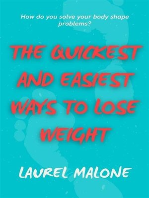 cover image of The Quickest and Easiest Ways to Lose Weight